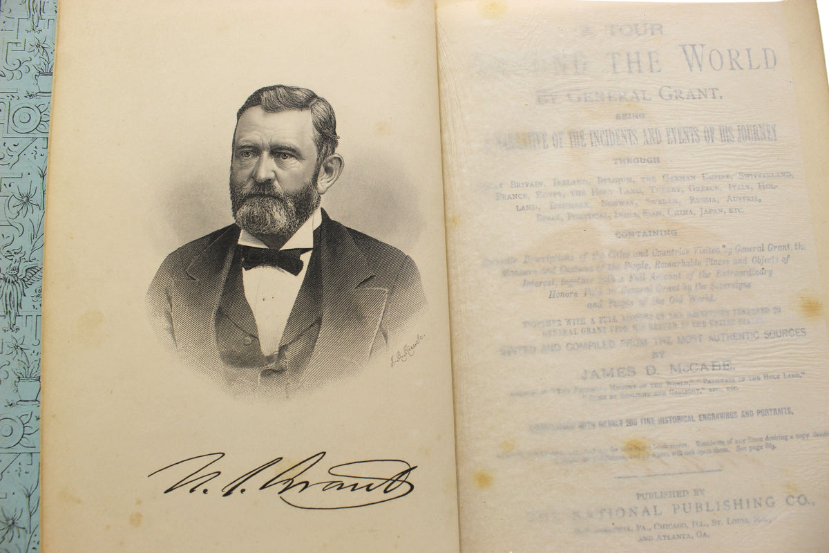 A Tour Around the World by General Grant, Being a Narrative of the Incidents and Events of His Journey by James D. McCabe, First Edition, Illustrated, 1879