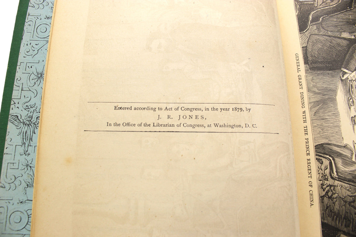 A Tour Around the World by General Grant, Being a Narrative of the Incidents and Events of His Journey by James D. McCabe, First Edition, Illustrated, 1879