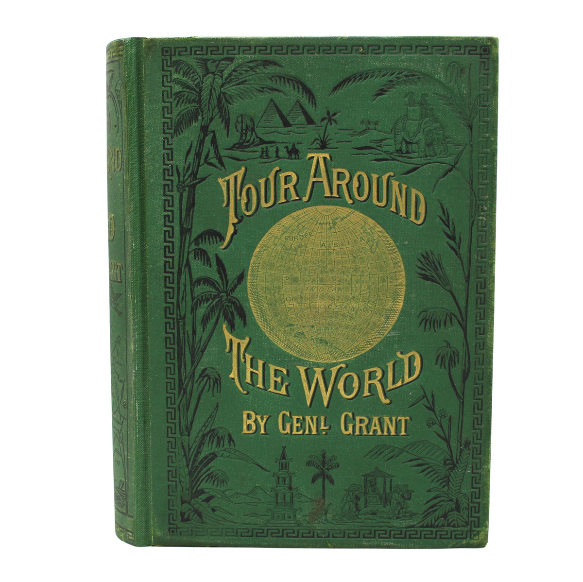 A Tour Around the World by General Grant, Being a Narrative of the Incidents and Events of His Journey by James D. McCabe, First Edition, Illustrated, 1879