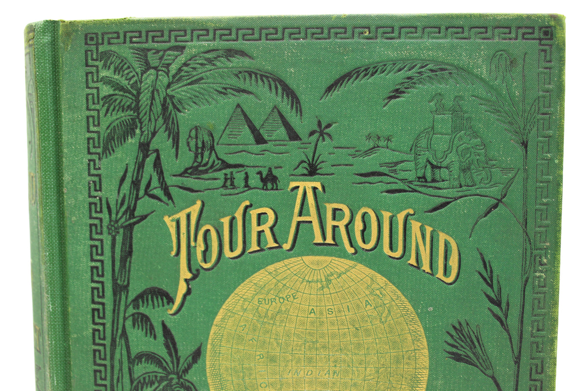 A Tour Around the World by General Grant, Being a Narrative of the Incidents and Events of His Journey by James D. McCabe, First Edition, Illustrated, 1879
