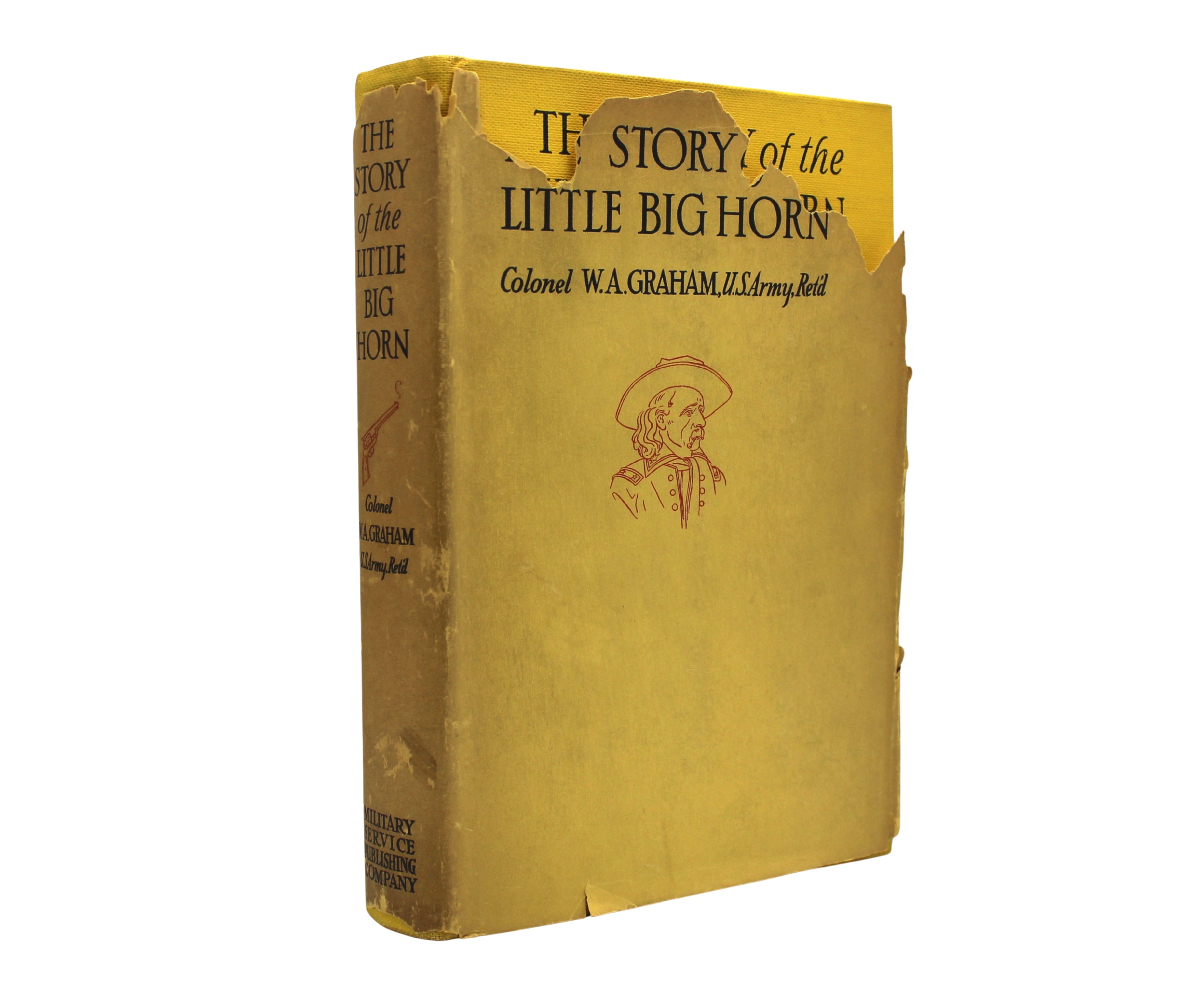 The Story of the Little Big Horn by Colonel W. A. Graham, Second Edition, in Dust Jacket, 1941