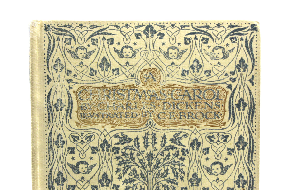 A Christmas Carol In Prose Being A Ghost Story of Christmas by Charles Dickens, Illustrated by Charles E. Brock, 1905