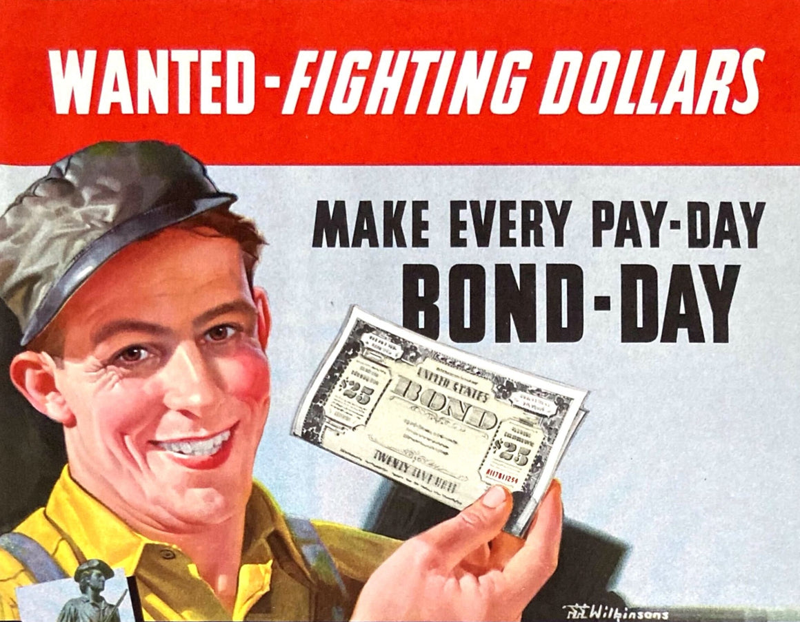 "Wanted- Fighting Dollars. Make Every Pay-Day Bond-Day" Vintage WWII Defense Bonds Poster, 1942