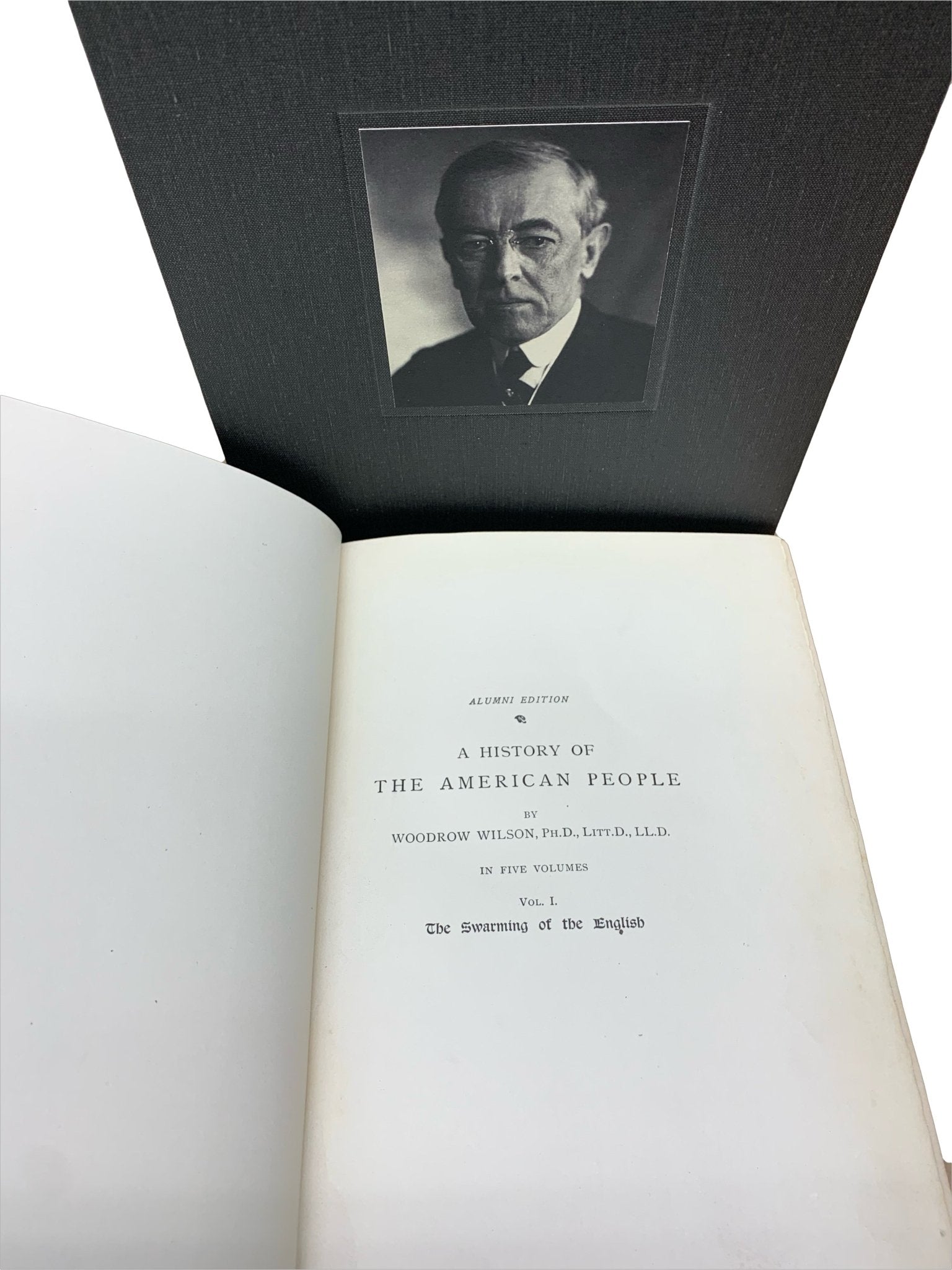 A History of the American People, Signed by Woodrow Wilson, Alumni Edition #29 of 350, Five Volume Set, 1902 - The Great Republic