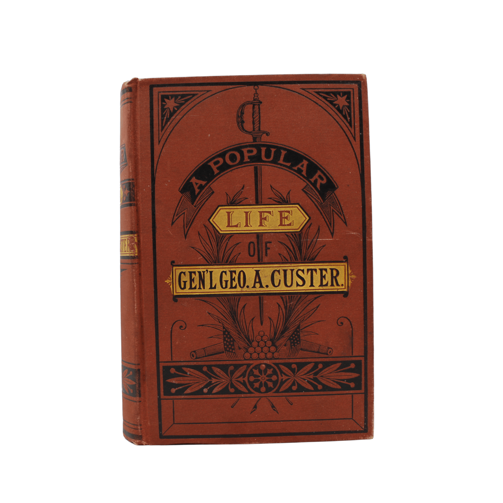 A Popular Life of Gen. George A. Custer by Frederick Whittaker, First Edition, in Original Boards, 1876 - The Great Republic