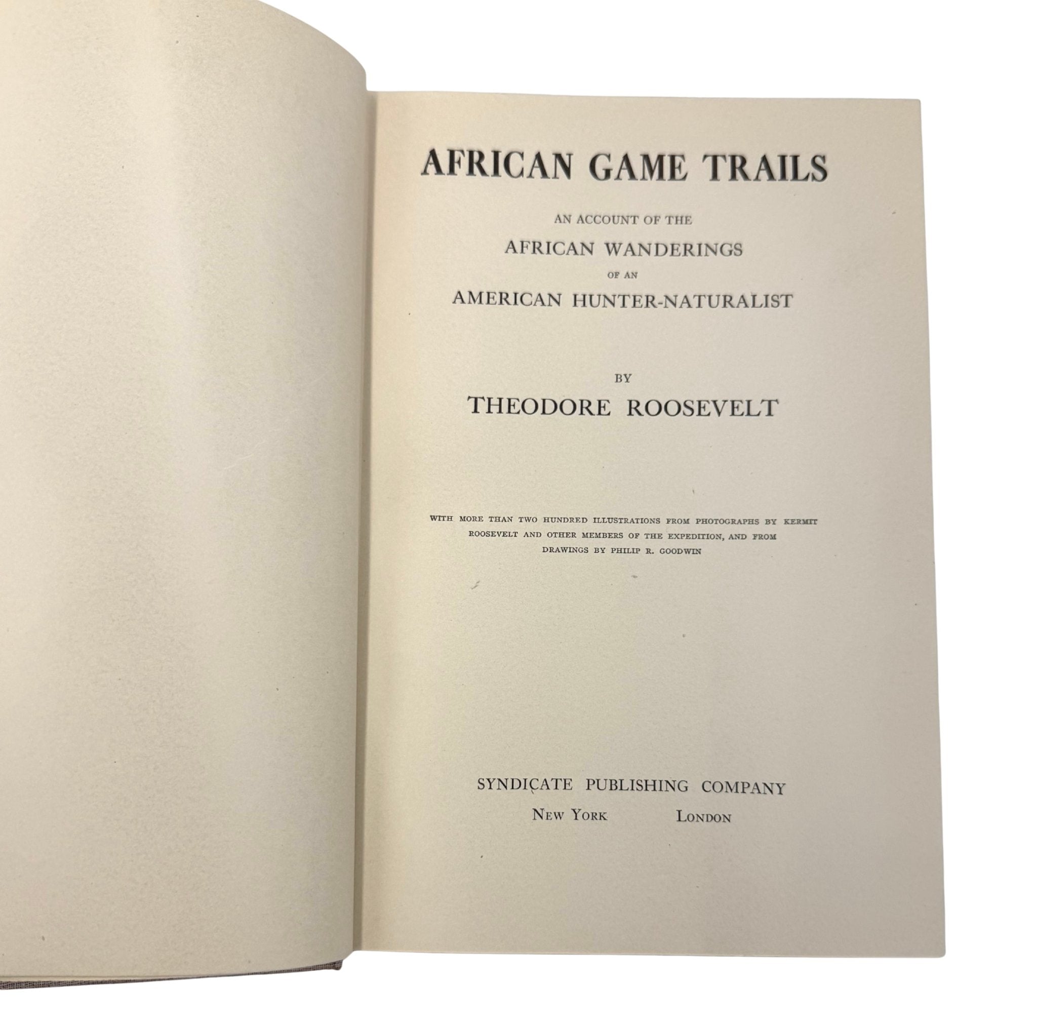 African Game Trails by Theodore Roosevelt, Scarce Syndicate Publishing Company Edition, 1910 - The Great Republic