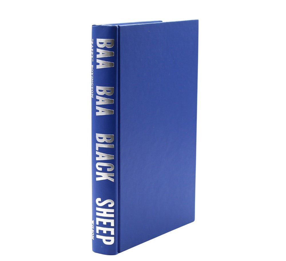 Baa Baa Black Sheep by Pappy Boyington, Signed and Inscribed, in Original Dust Jacket, 1958 - The Great Republic