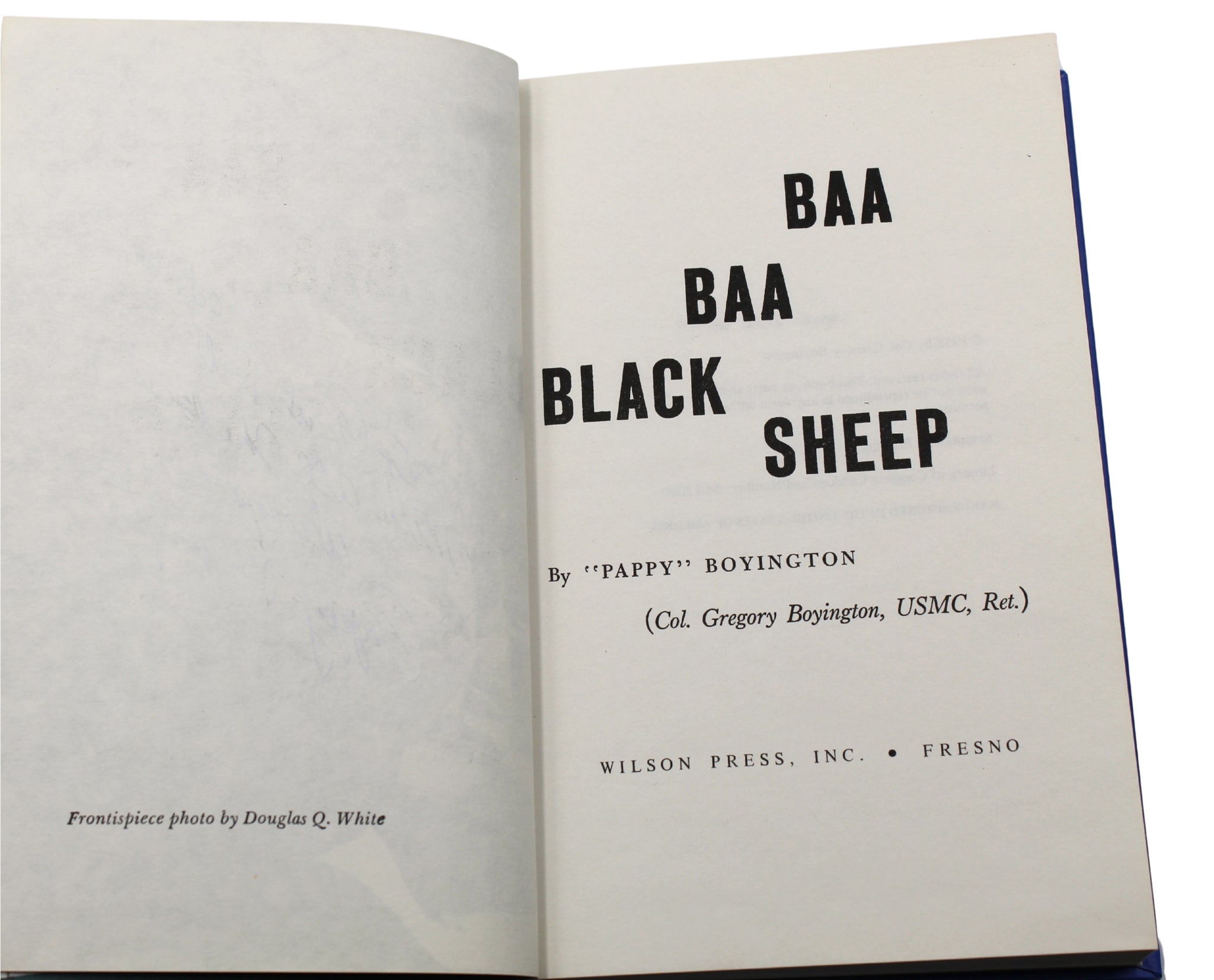 Baa Baa Black Sheep by Pappy Boyington, Signed and Inscribed, in Original Dust Jacket, 1958 - The Great Republic
