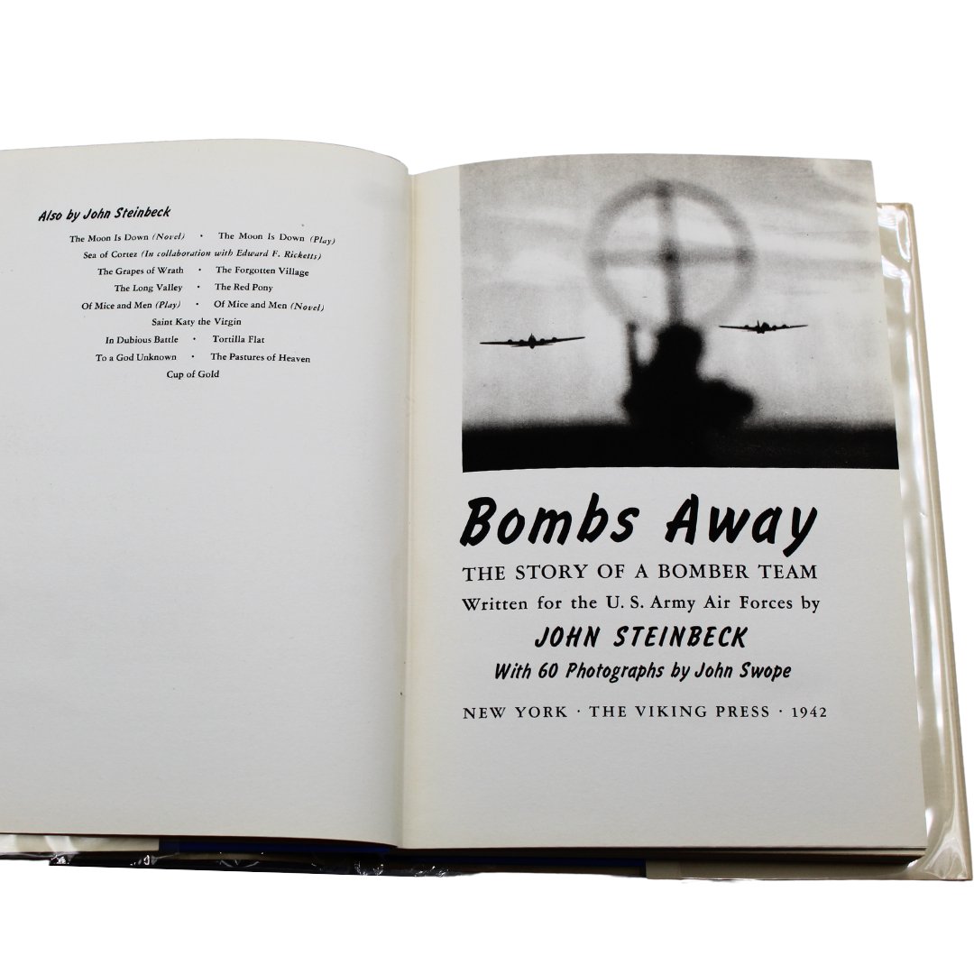Bombs Away: The Story of A Bomber Team, by John Steinbeck, with Photographs by John Swope, First Edition in Original Dust Jacket, 1942 - The Great Republic