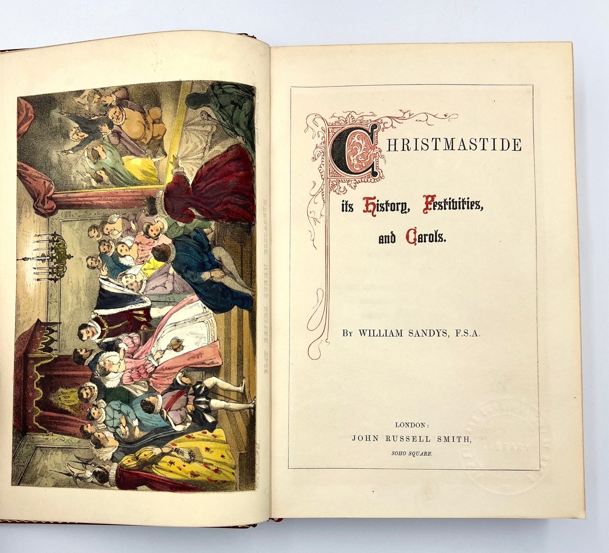 Christmastide: Its History, Festivities and Carols, by William Syndys, Illustrated, [1852]. - The Great Republic