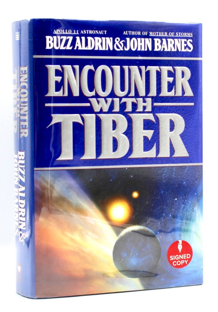 Encounter with Tiber by Buzz Aldrin and John Barnes, Inscribed by Aldrin, First Edition, 1996 - The Great Republic
