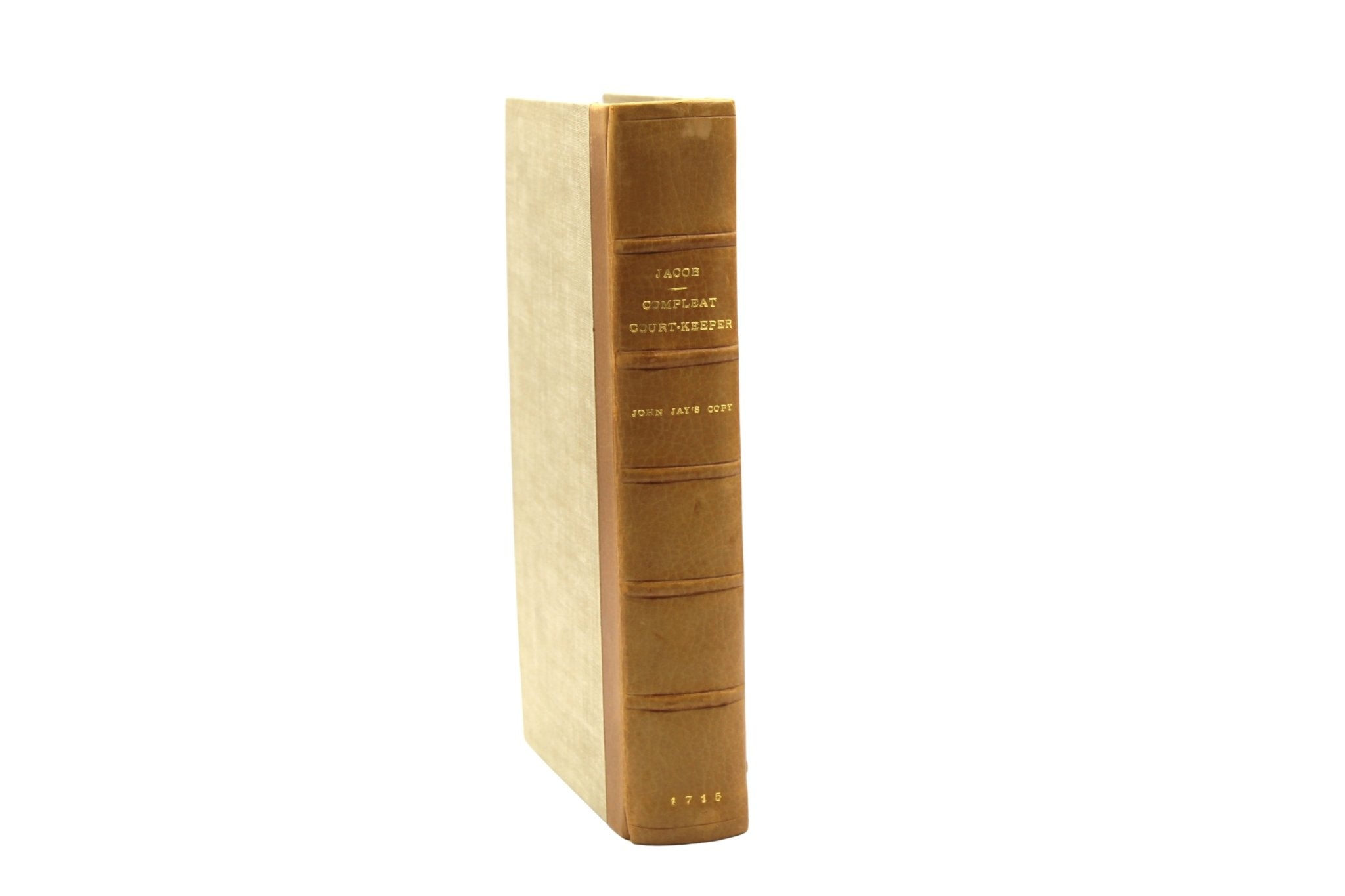 John Jay's Signed Copy of The Compleat Court Keeper; or, Land - Steward’s Assistant by Giles Jacob, Second Edition, 1715 - The Great Republic