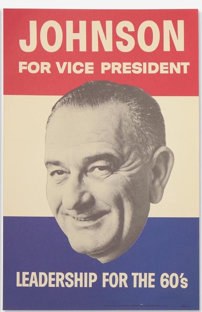 "Johnson for Vice President. Leadership for the 60's" Vintage Campaign Poster, 1960 - The Great Republic