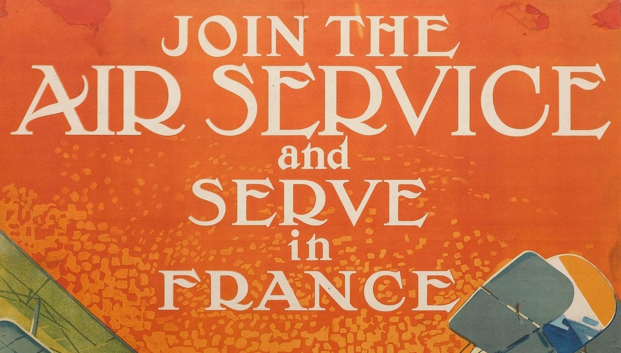 "Join the Air Service and Serve in France" Vintage WWI Poster by J. Paul Verrees, 1917 - The Great Republic