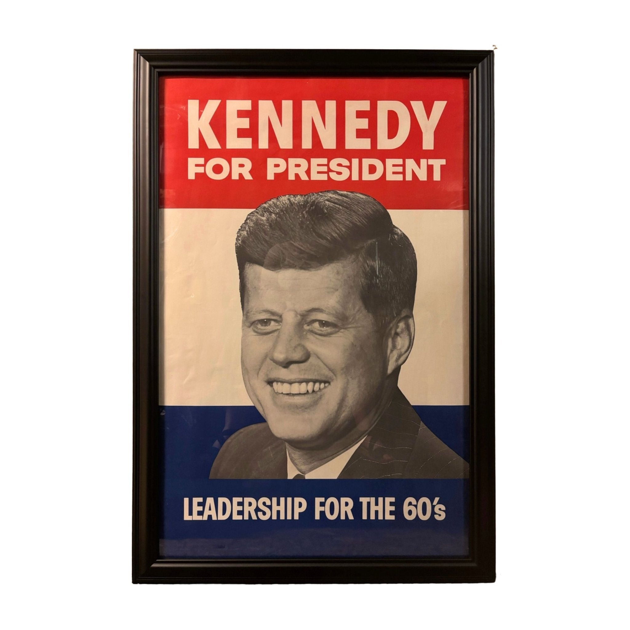 "Kennedy for President. Leadership for the 60's" Vintage Campaign Poster, 1960 - The Great Republic