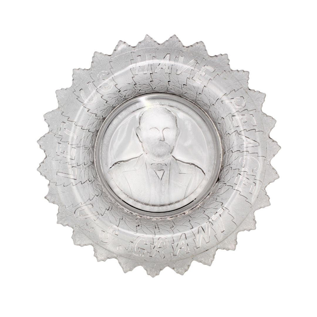 “Let Us Have Peace. U. S. Grant" Commemorative Glass Bowl, by Gillinder & Sons, ca. 1880s (clear) - The Great Republic