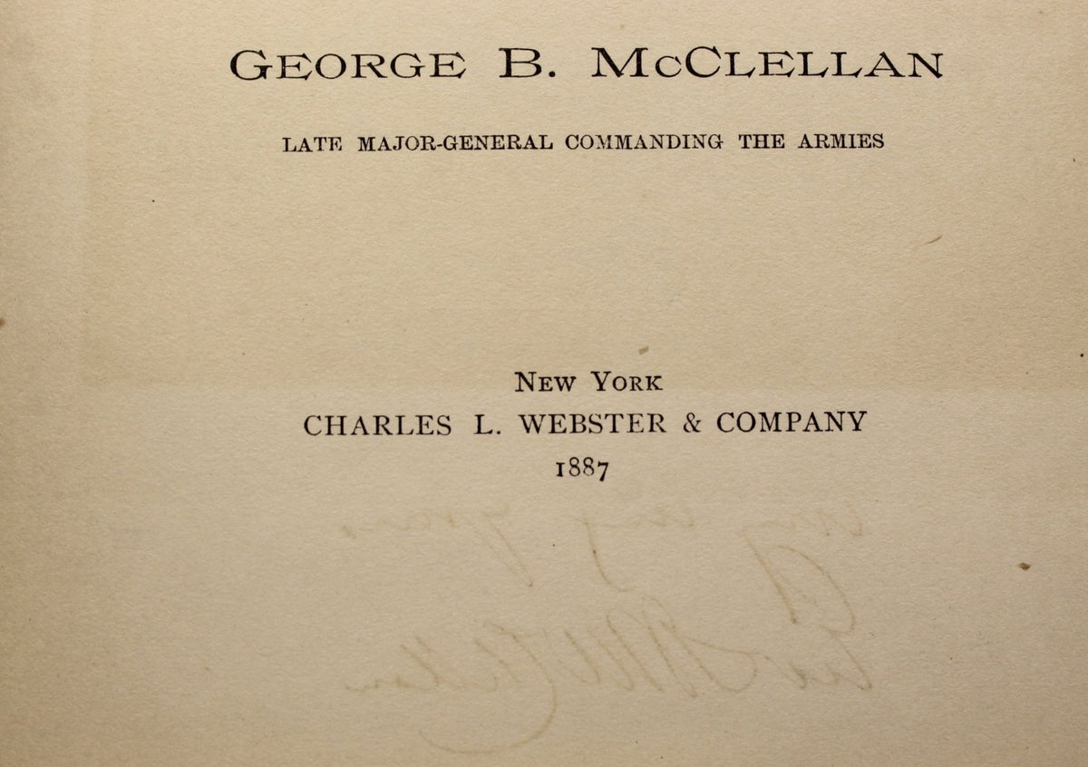 McClellan's Own Story: The War for the Union, First Edition, in Shoulder Strap Binding, 1887 - The Great Republic