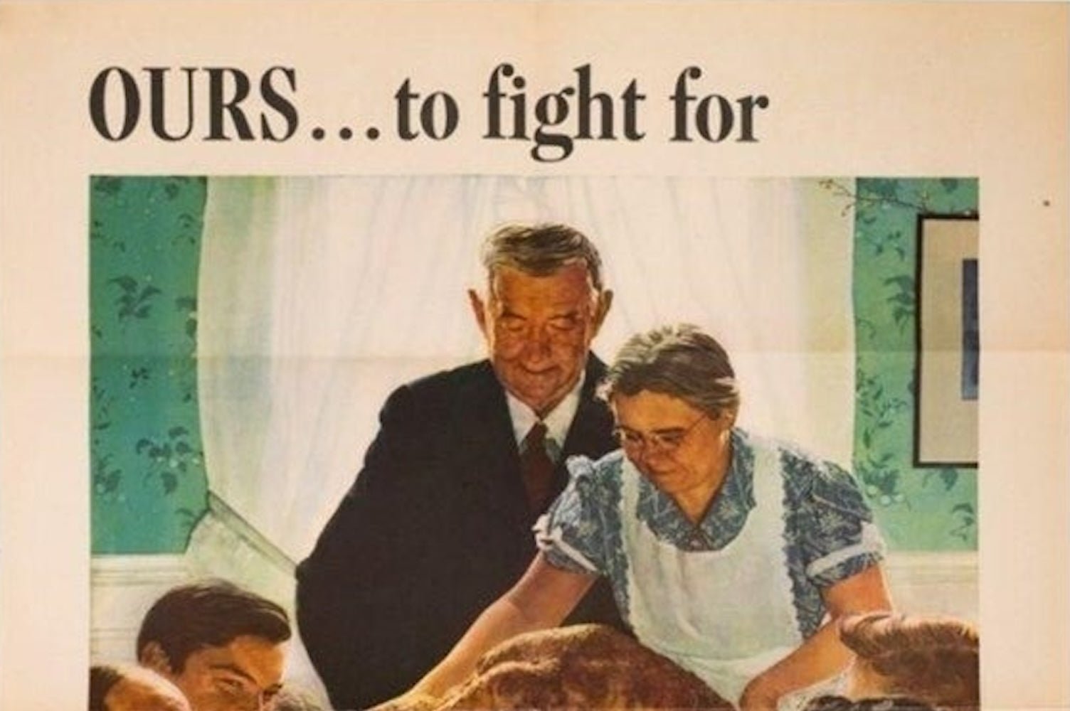 "Ours... To Fight For. Freedom from Want" Vintage WWII Poster by Norman Rockwell, 1943 - The Great Republic