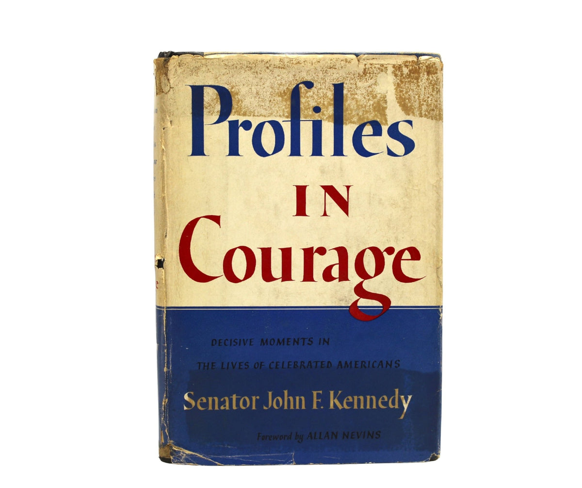 Profiles in Courage by John F. Kennedy, First Edition, First Printing, 1956 - The Great Republic