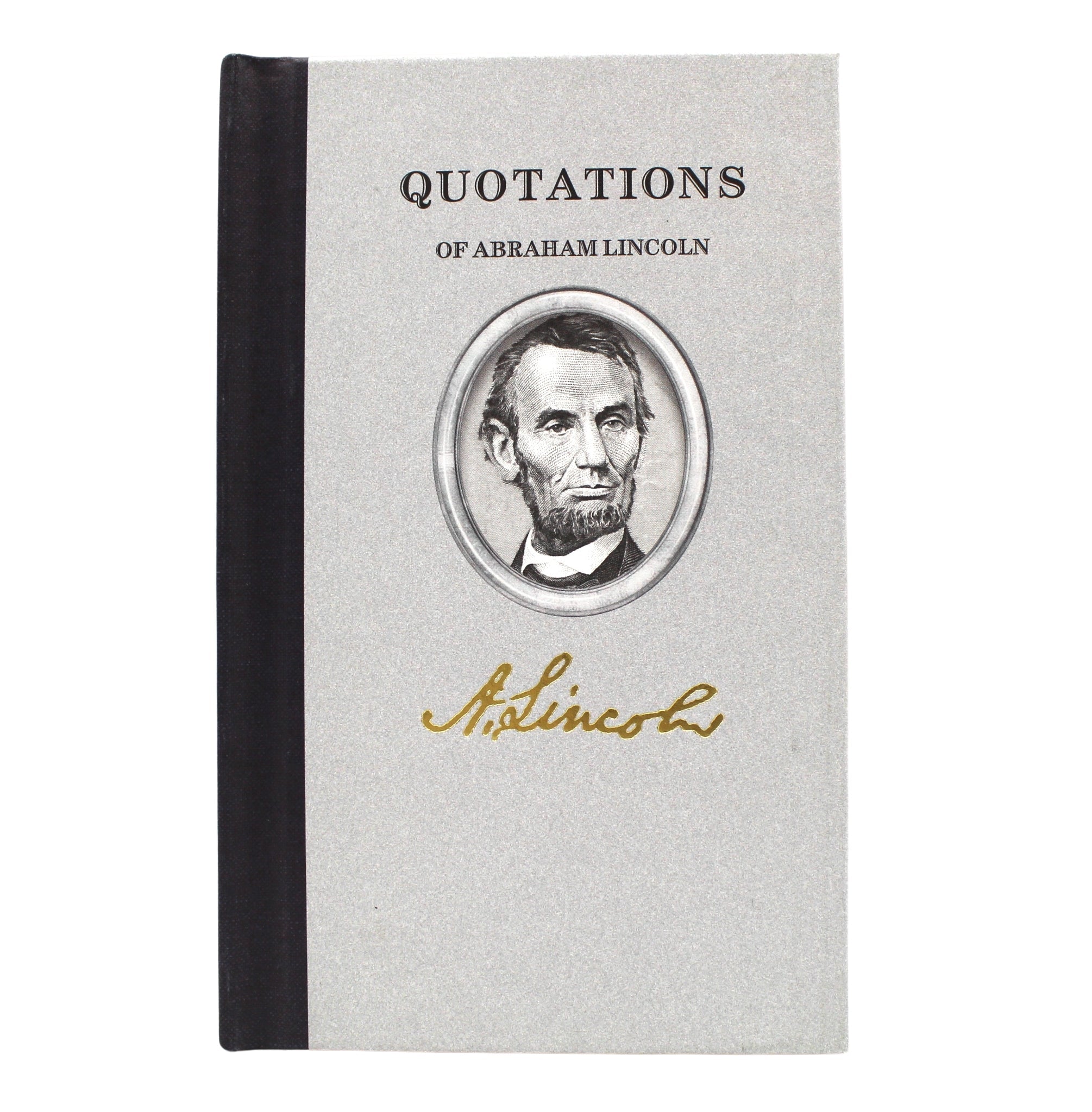 Quotations of Abraham Lincoln - The Great Republic