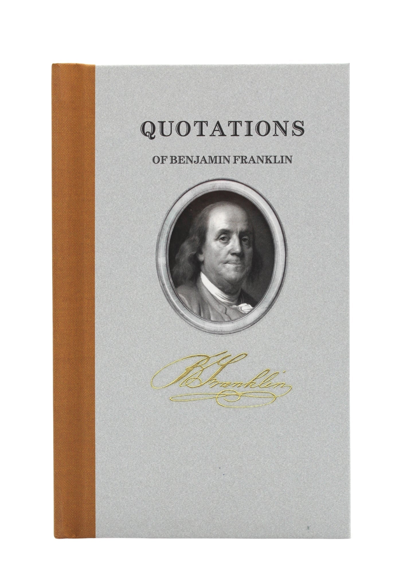Quotations of Benjamin Franklin - The Great Republic
