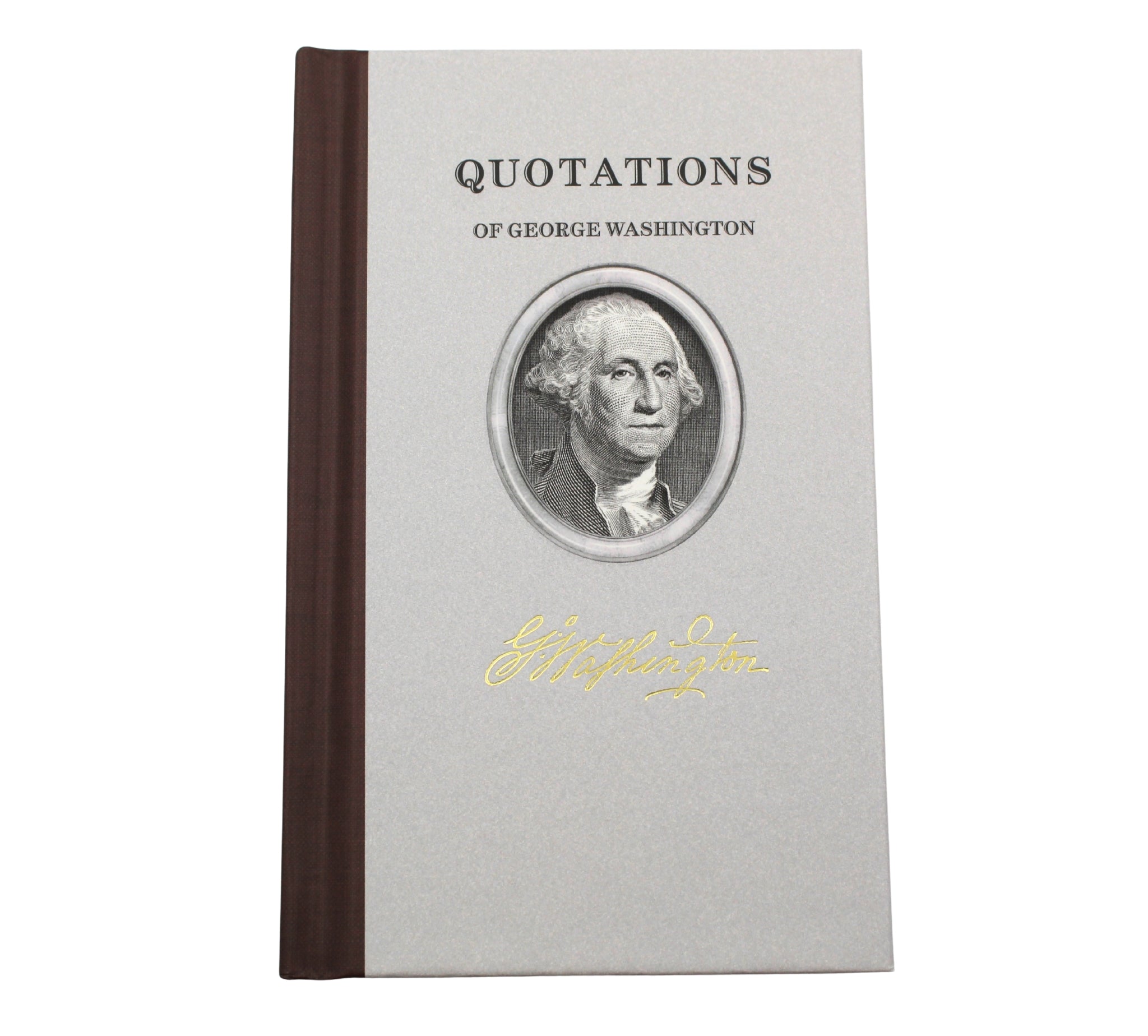 Quotations of George Washington - The Great Republic