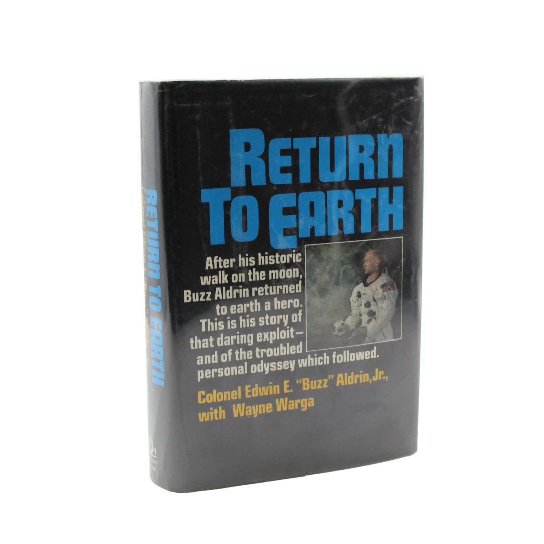 Return to Earth, Signed and Inscribed by Edwin "Buzz" Aldrin, First Edition in Original Dust Jacket, 1973 - The Great Republic