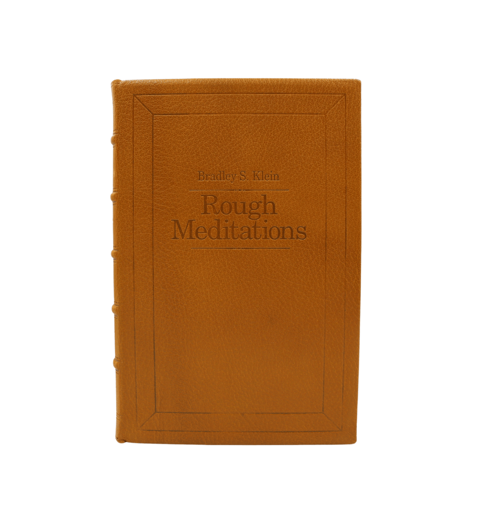 Rough Meditations by Bradley S. Klein, Limited Edition, Binder's Copy, 1997 - The Great Republic