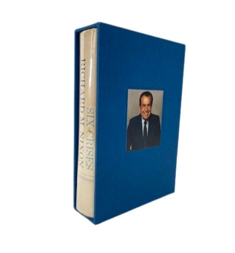 Six Crises, Signed by Richard Nixon, First Edition, 1962 - The Great Republic