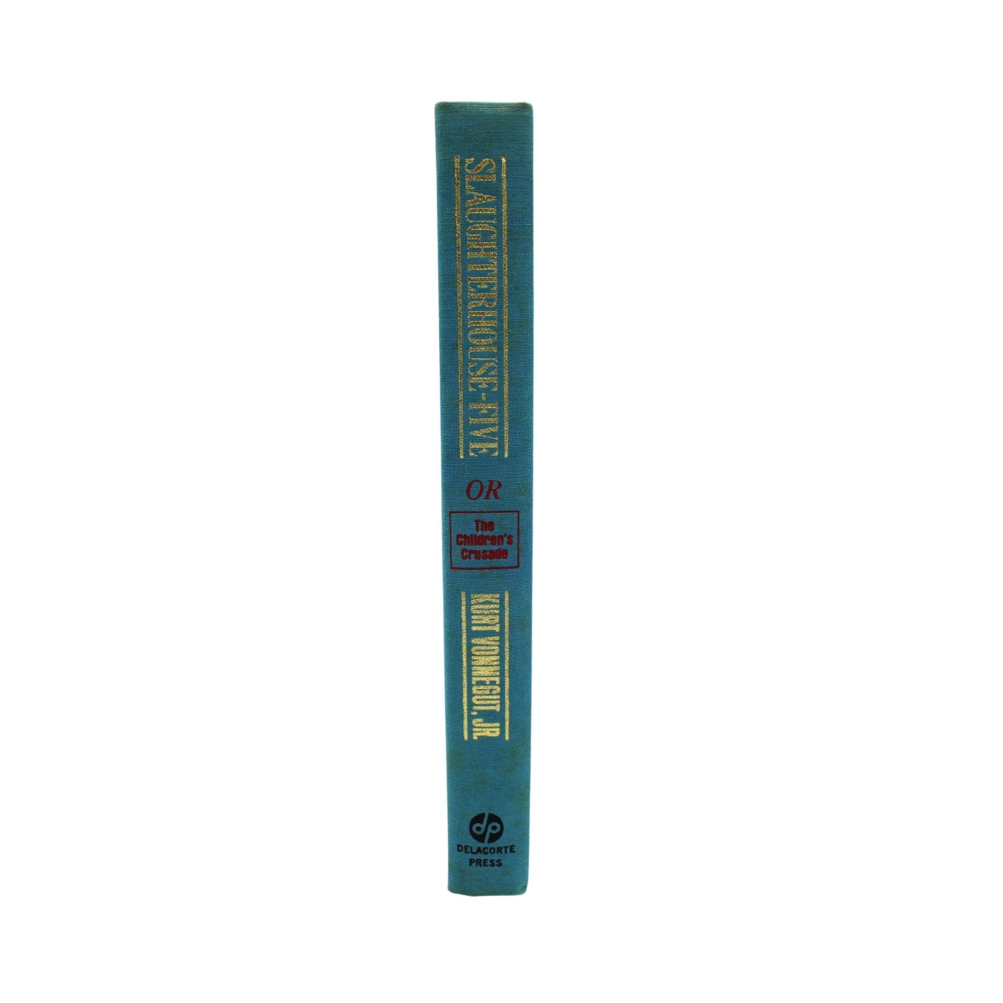 Slaughterhouse - Five, by Kurt Vonnegut Jr., First Edition in Original Dust Jacket, [1969] - The Great Republic