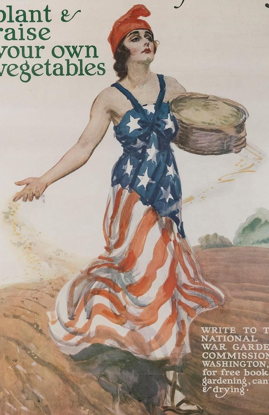 "Sow the Seeds of Victory! Plant & Raise Your Own Vegetables" Vintage National War Garden Commission Poster by James Montgomery Flagg, 1918 - The Great Republic