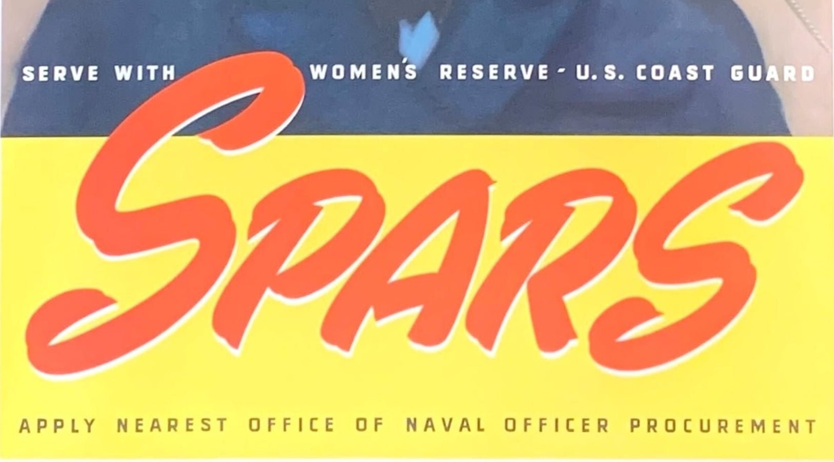 "SPARS. Serve with U.S. Women's Reserve - U. S. Coast Guard" Vintage WWII Coast Guard Recruitment Poster by L. W. Bently - The Great Republic
