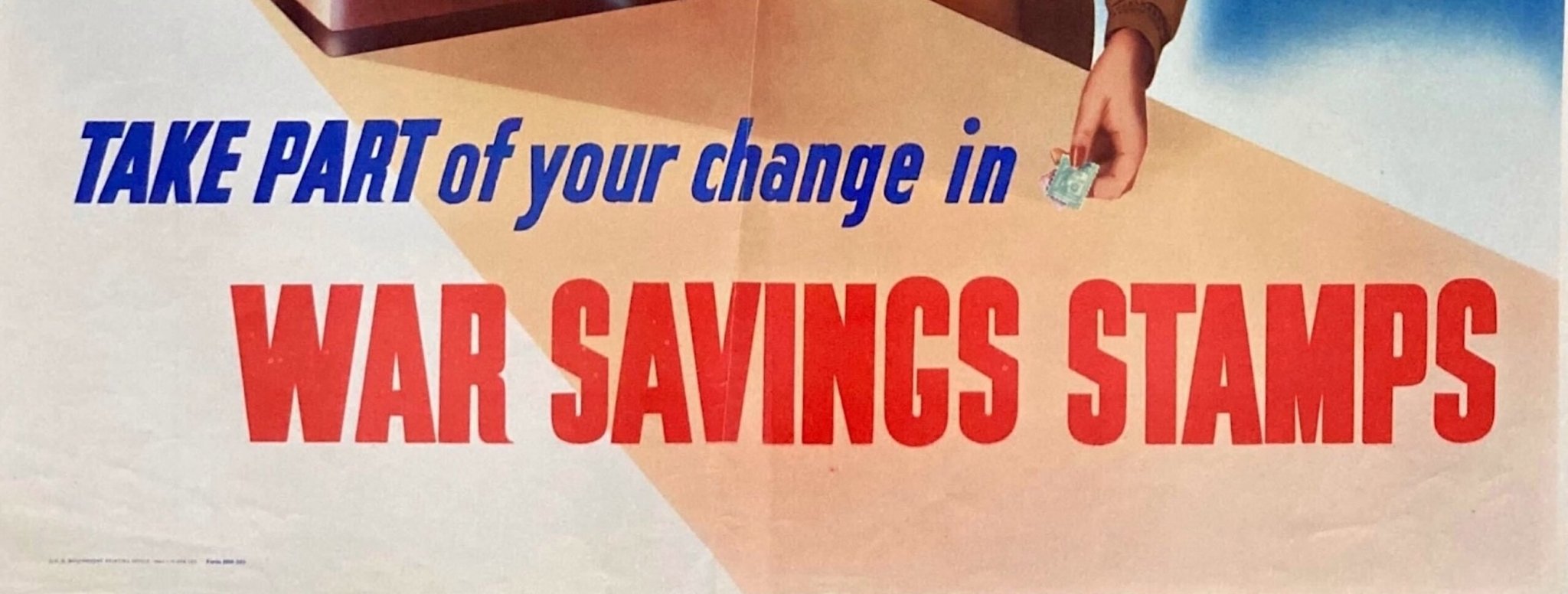 "Take Part of your change in War Savings Stamps" Vintage WWII Poster, 1942 - The Great Republic