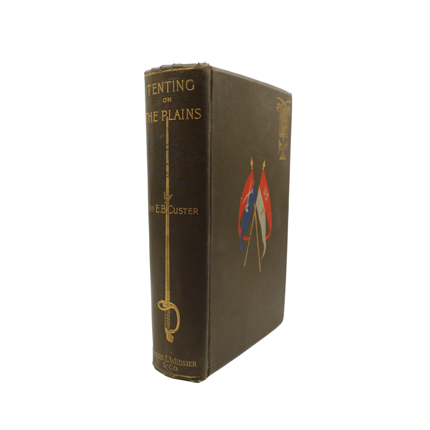Tenting on the Plains, or General Custer in Kansas and Texas, by Elizabeth B. Custer, First Edition, in Original Boards, 1887 - The Great Republic