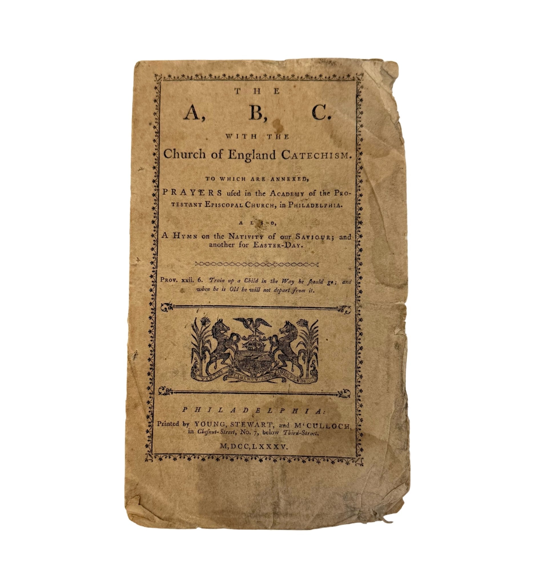 The A, B, C. With The Church of England Catechism, Published by Young, Stewart and McCulloch, First Edition, Second Issue, 1785 - The Great Republic