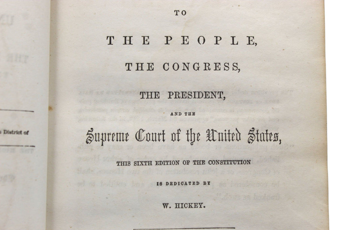 The Constitution of the United States of America with an Alphabetical Analysis, Published by W. Hickey, Seventh Edition, 1855 - The Great Republic