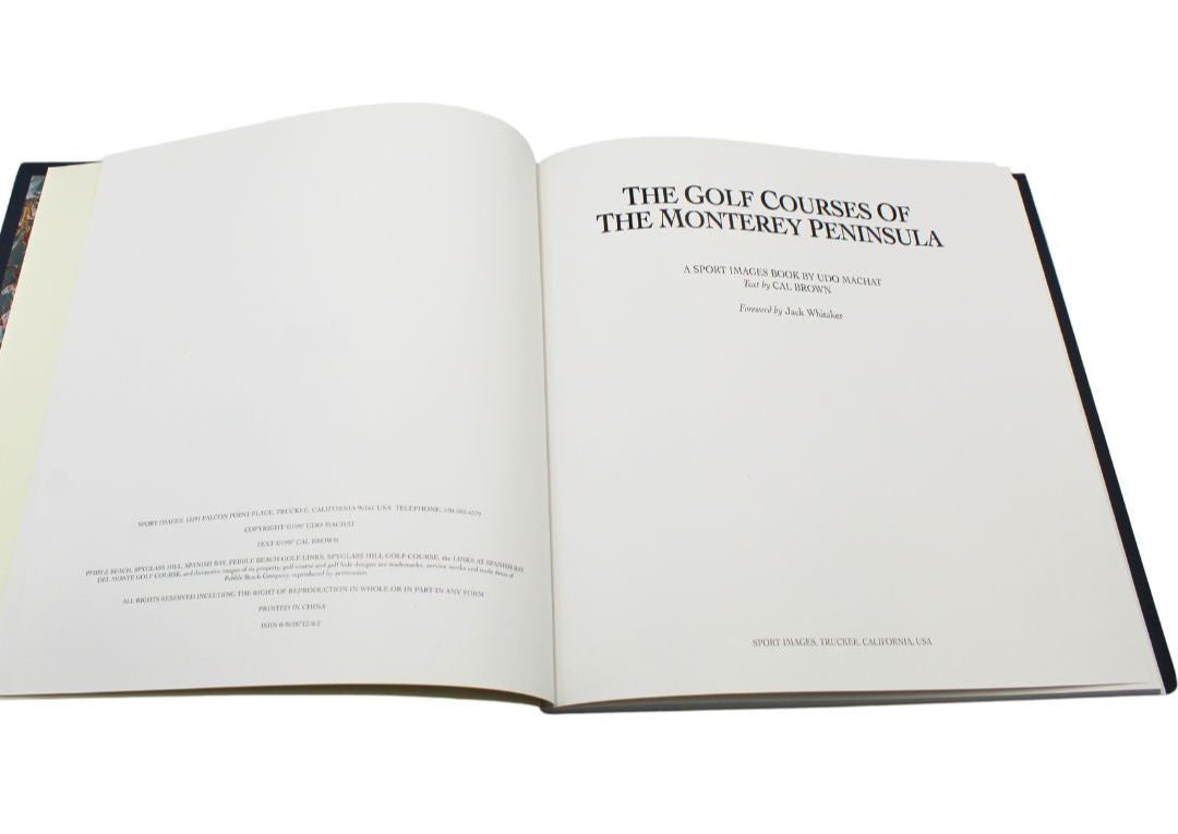 The Golf Courses of the Monterey Peninsula by Udo Machat and Cal Brown, Signed by Machat, 1997 - The Great Republic