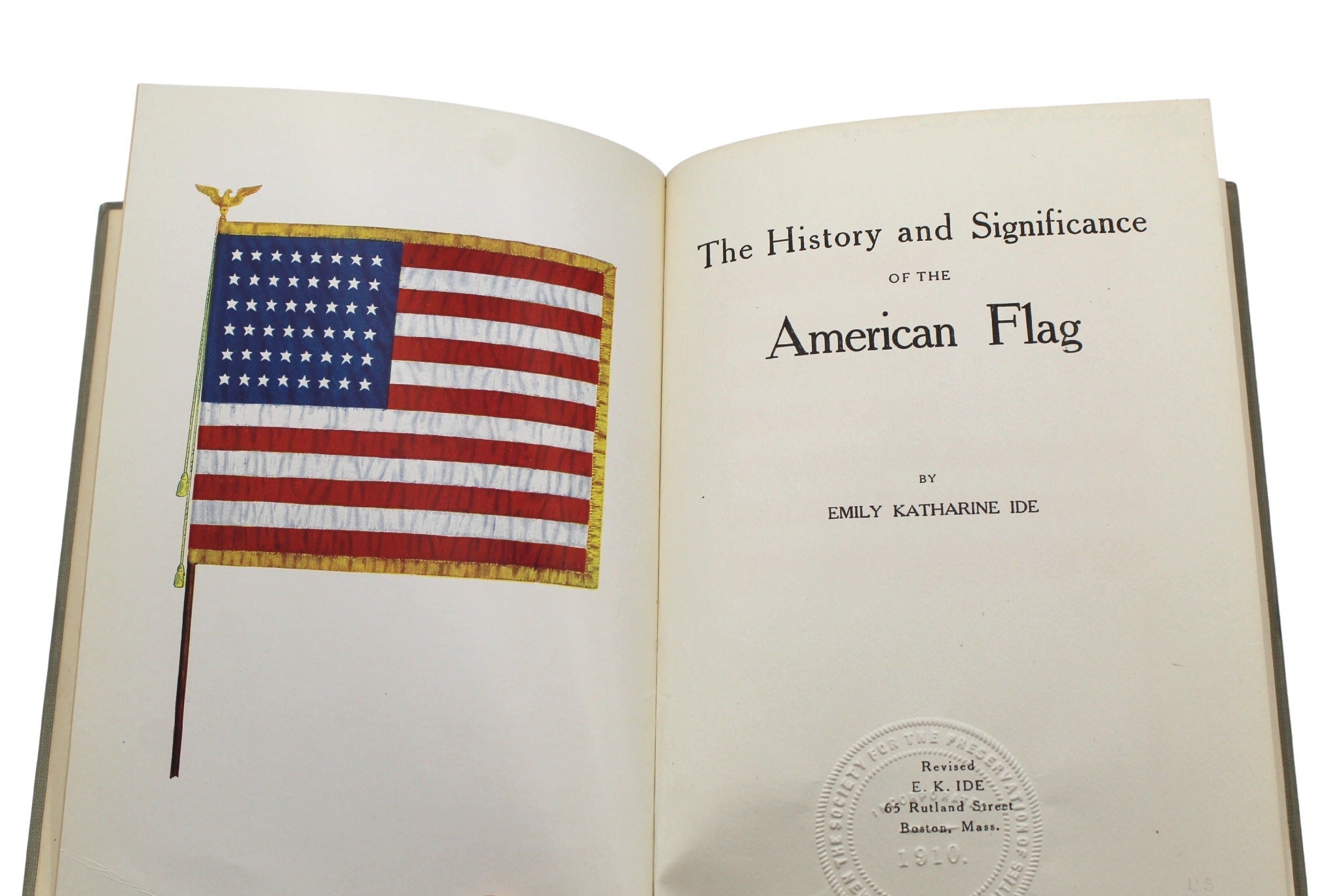 The History and Significance of the American Flag, Signed by Emily Katherine Ide, Revised Edition, 1917 - The Great Republic