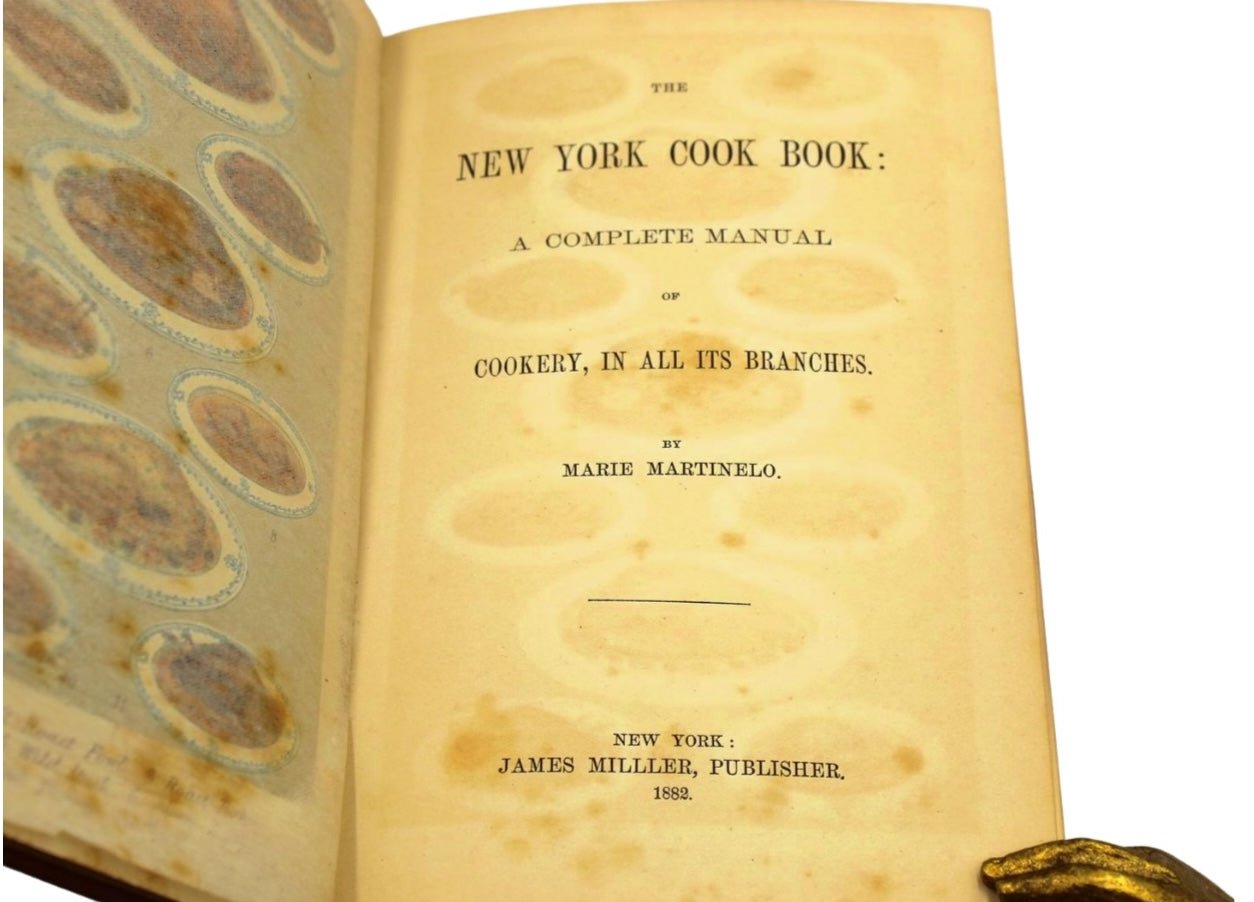 The New York Cookbook: A Complete Manual of Cookery, in all its Branches, by Marie Martinelo, 1882 - The Great Republic