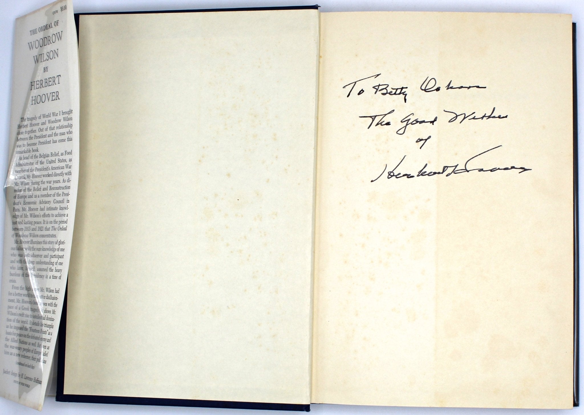 The Ordeal of Woodrow Wilson, Signed by Herbert Hoover, Sixth Printing, 1958 - The Great Republic