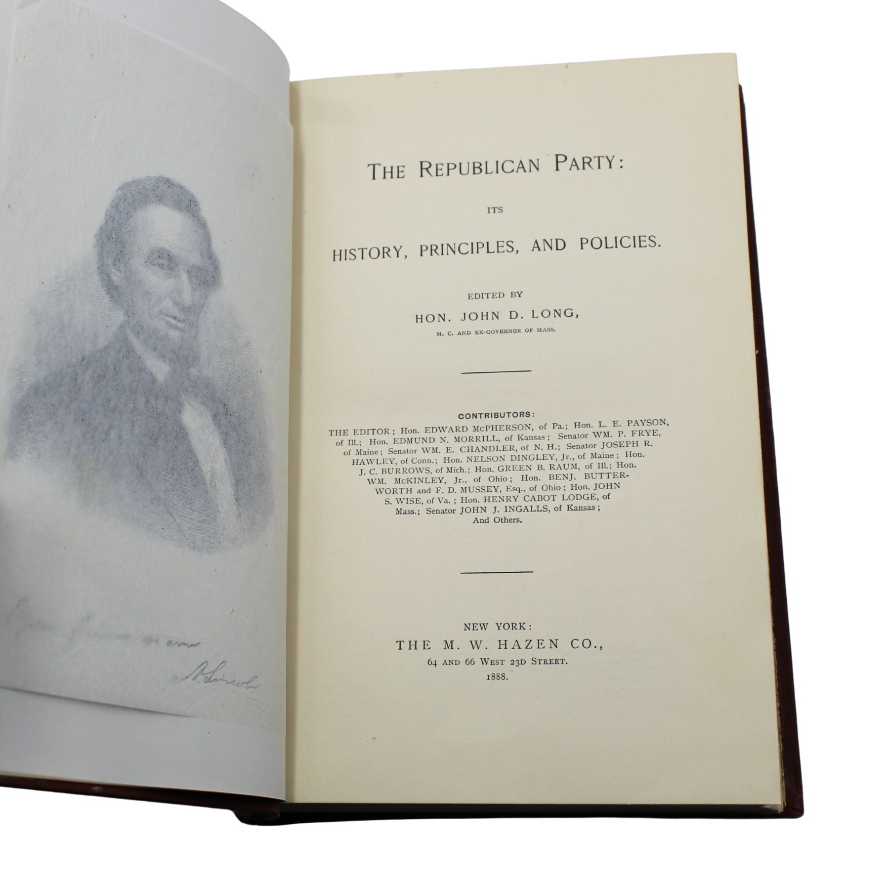 The Republican Party: Its History, Principles and Policies, Edited by Hon. John D. Long, First Edition, 1888 - The Great Republic