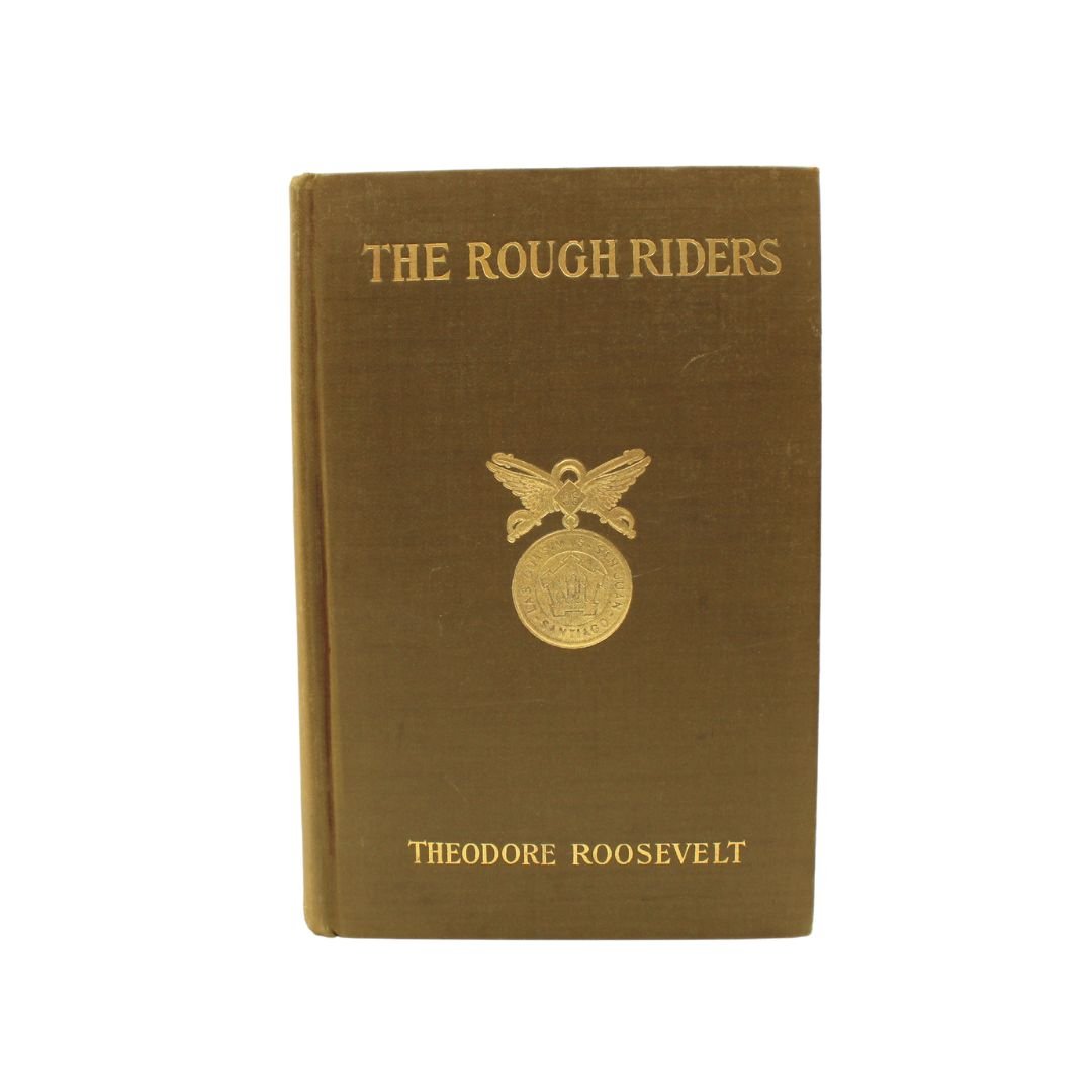 The Rough Riders by Theodore Roosevelt, First Edition, in Original Boards, 1899 - The Great Republic