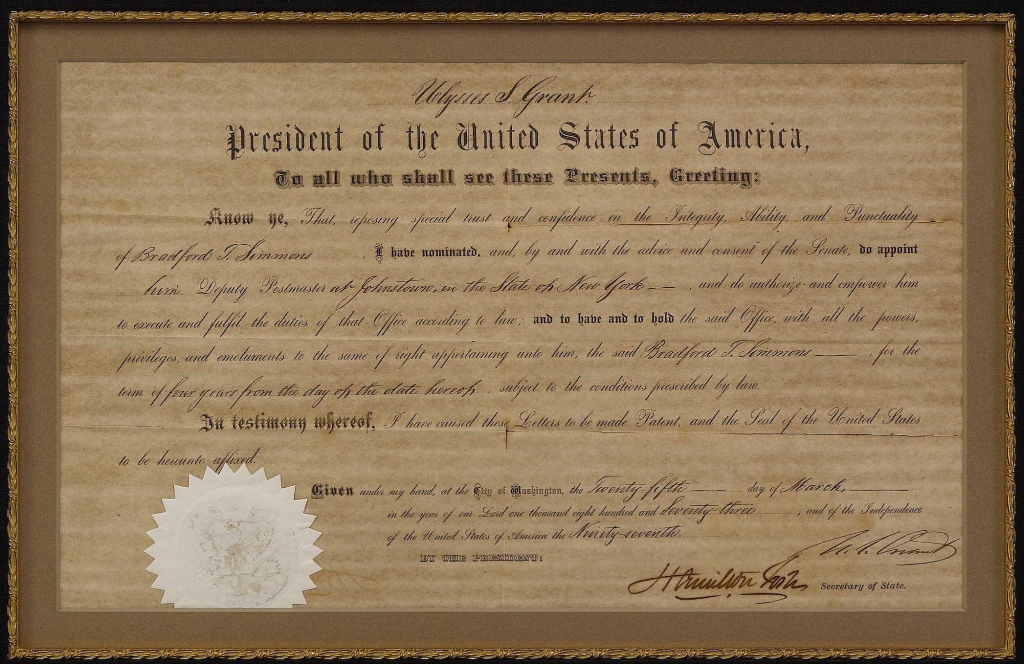 Ulysses S. Grant Signed Presidential Appointment, Dated March 25, 1873, Appointing Bradford T. Simmons as Deputy Postmaster of Johnstown, New York - The Great Republic