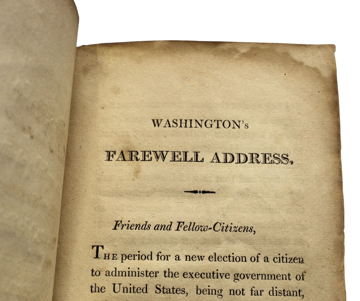 Washington's Farewell Address to the People of the United States, Published for the Washington Benevolent Society, First Edition, 1808 - The Great Republic