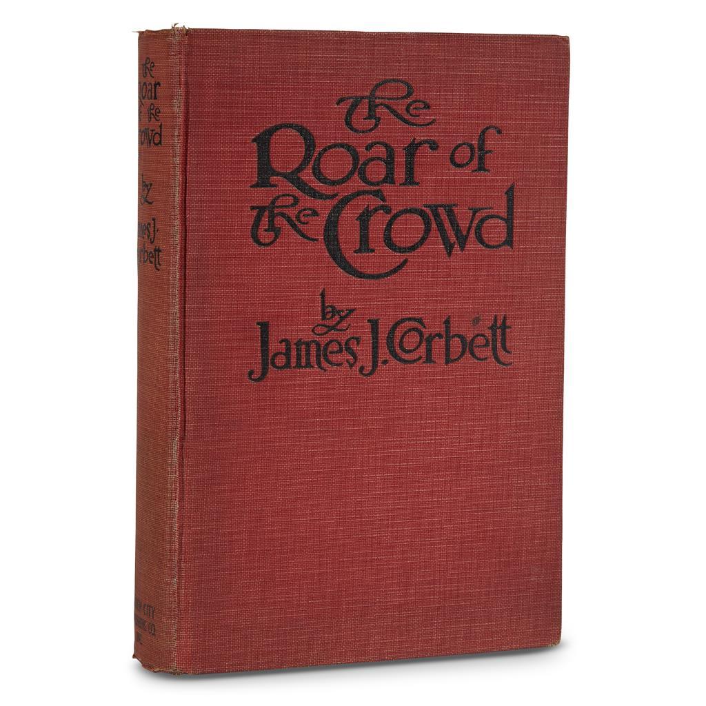 The Roar of the Crowd, Signed and Inscribed by James J. Corbett, 1926