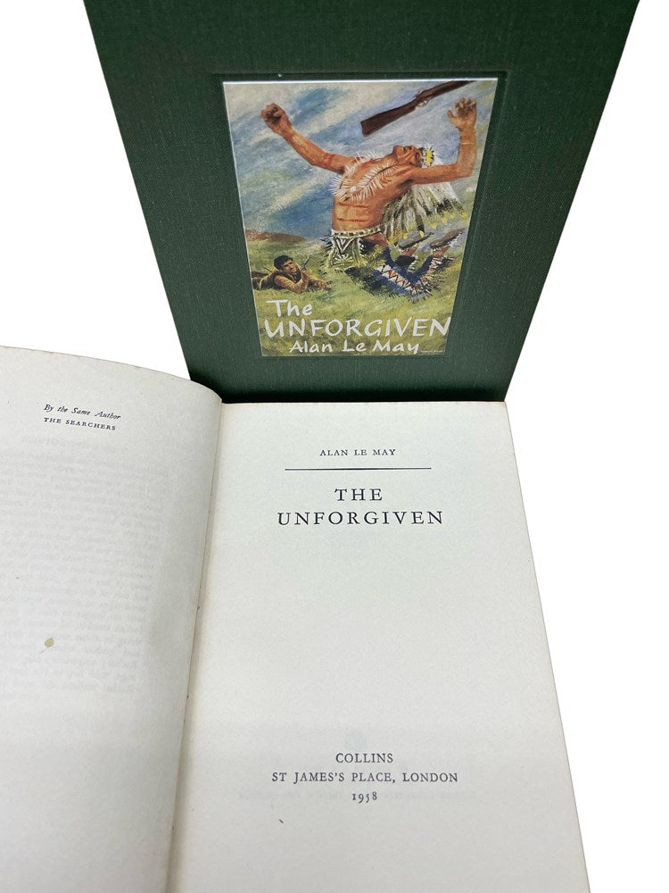 The Unforgiven by Alan Le May, First British Edition, 1958