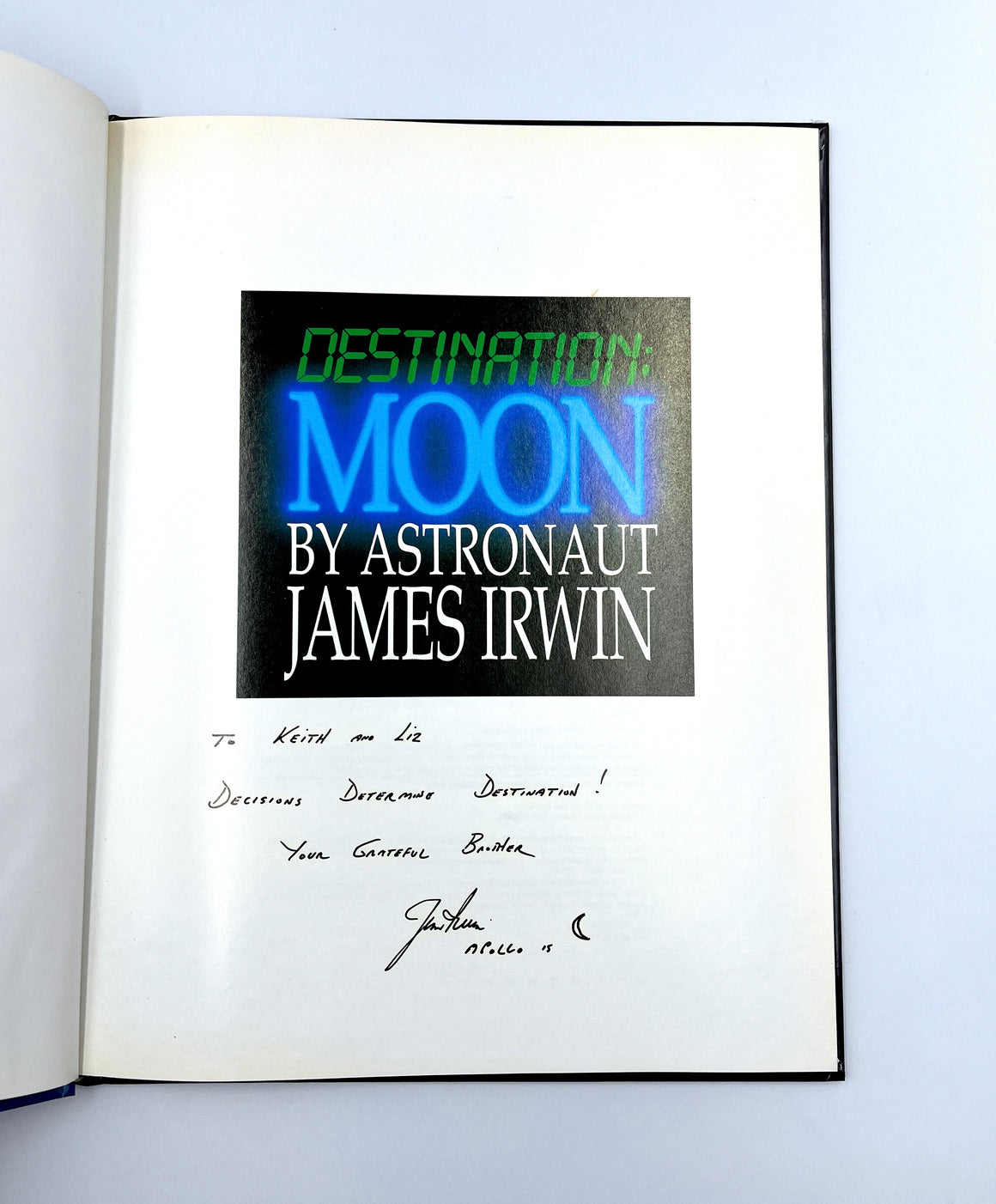 Destination: Moon by James Irwin, Signed and Inscribed by Irwin, 1989